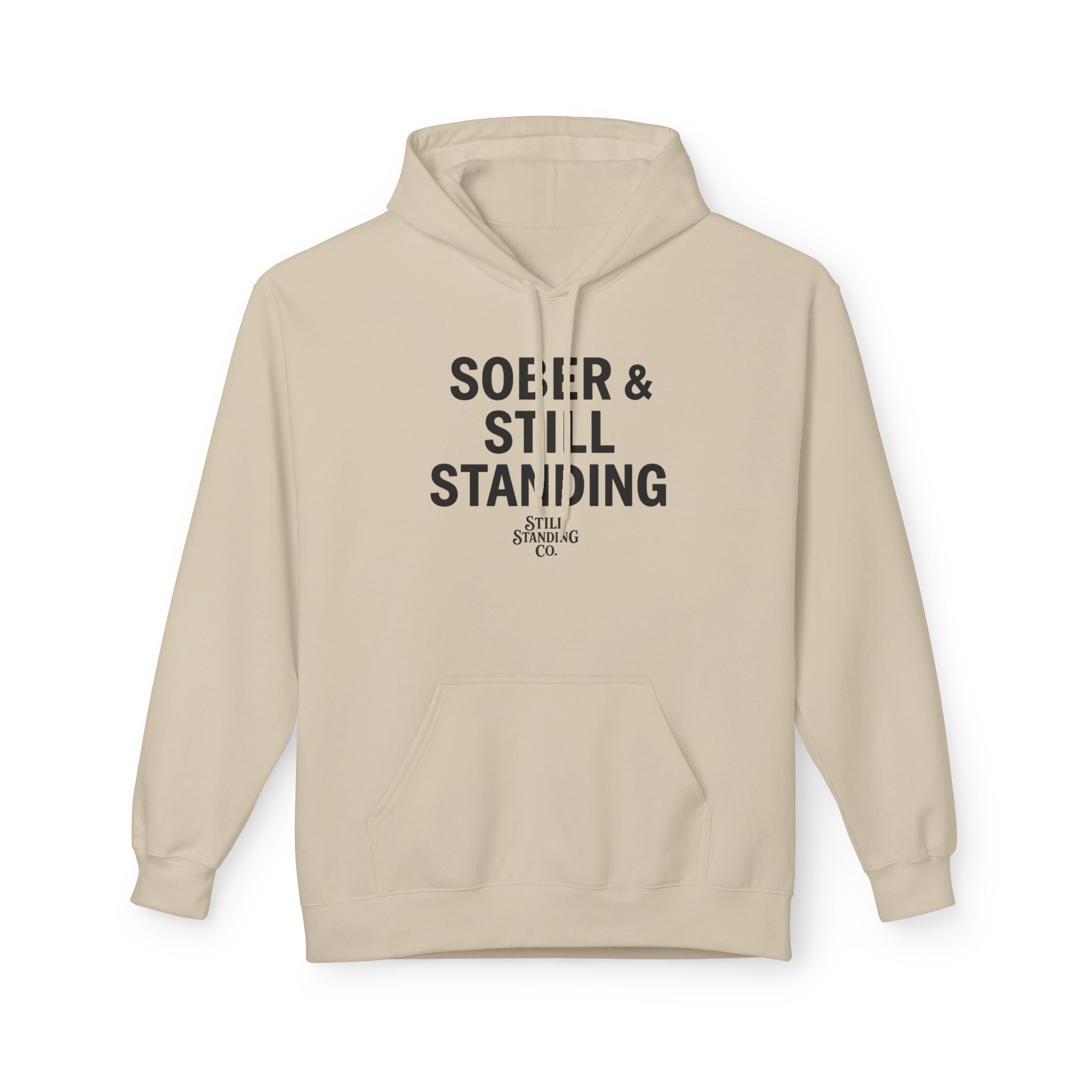 Hoodie — "Sober & Still Standing" Inspirational Recovery Pullover