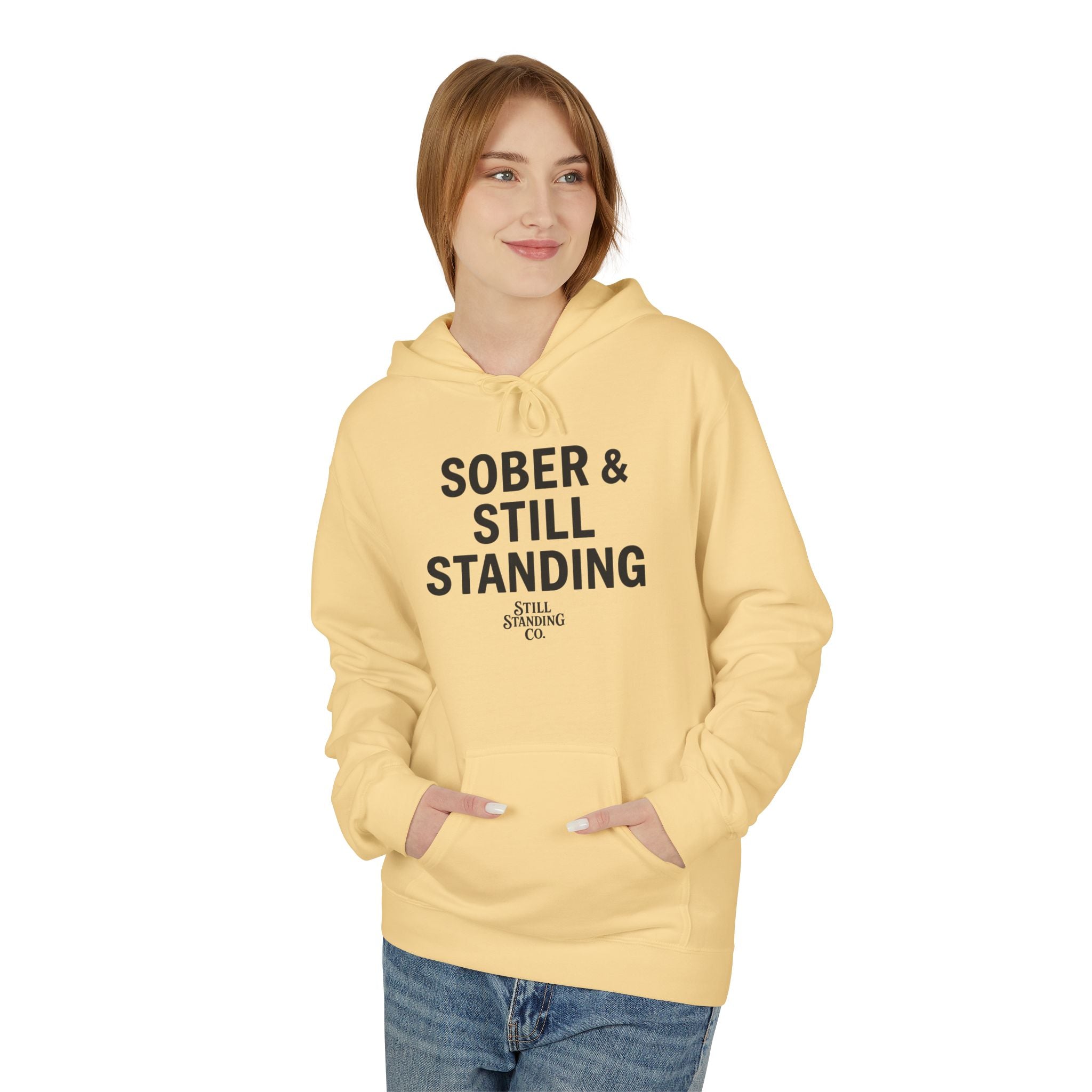 Hoodie — "Sober & Still Standing" Inspirational Recovery Pullover