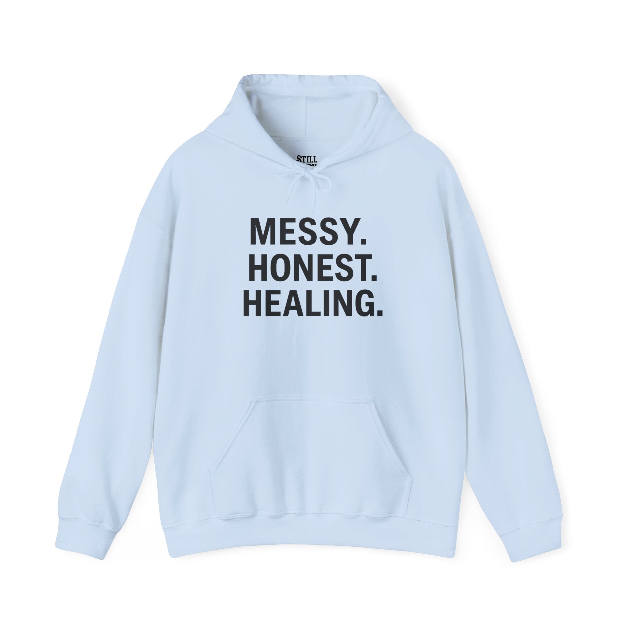 Hoodie — "Messy. Honest. Healing." Minimal Wellness Hoodie