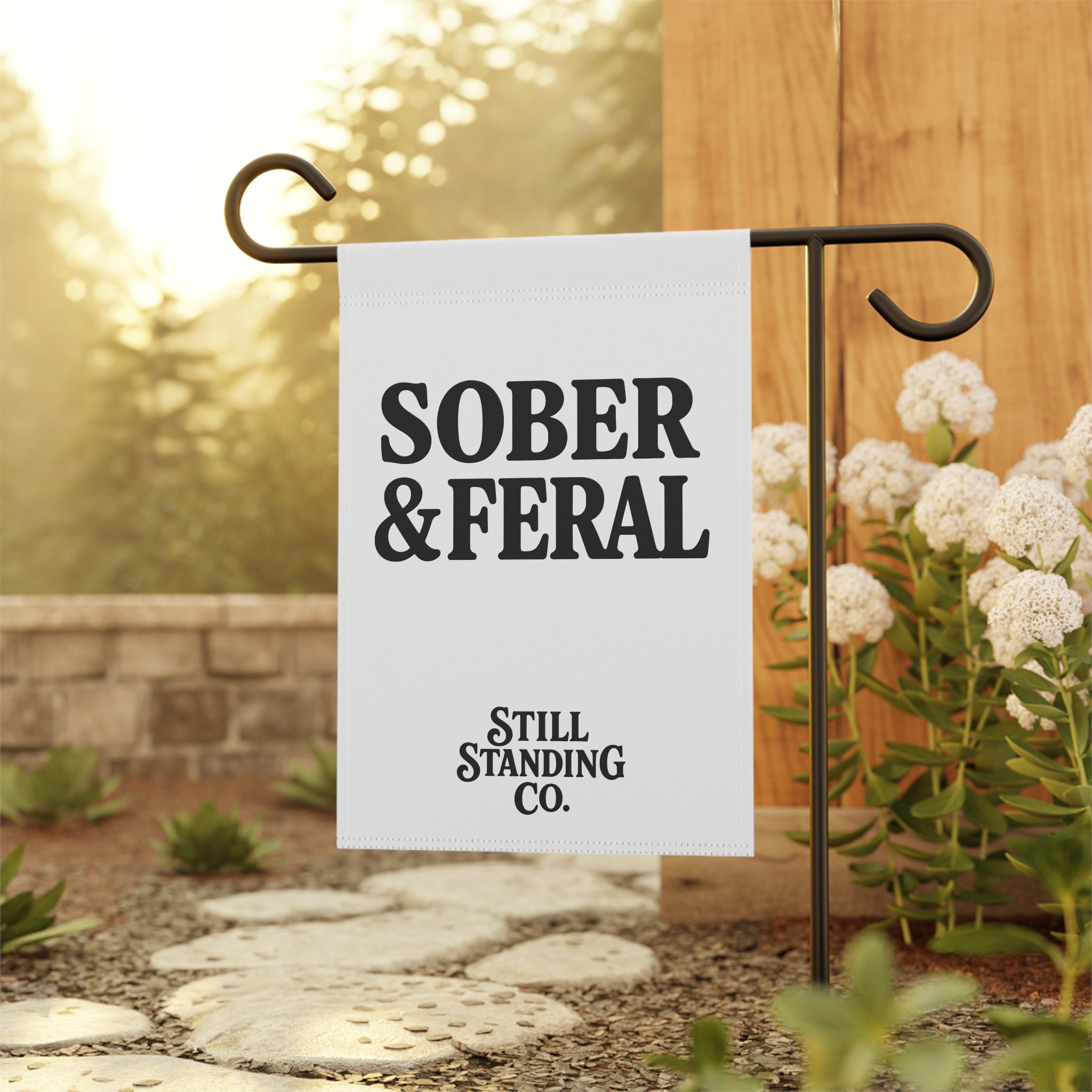 Sober & Feral Garden Flag — Funny Recovery Yard Banner by Still Standing Co.