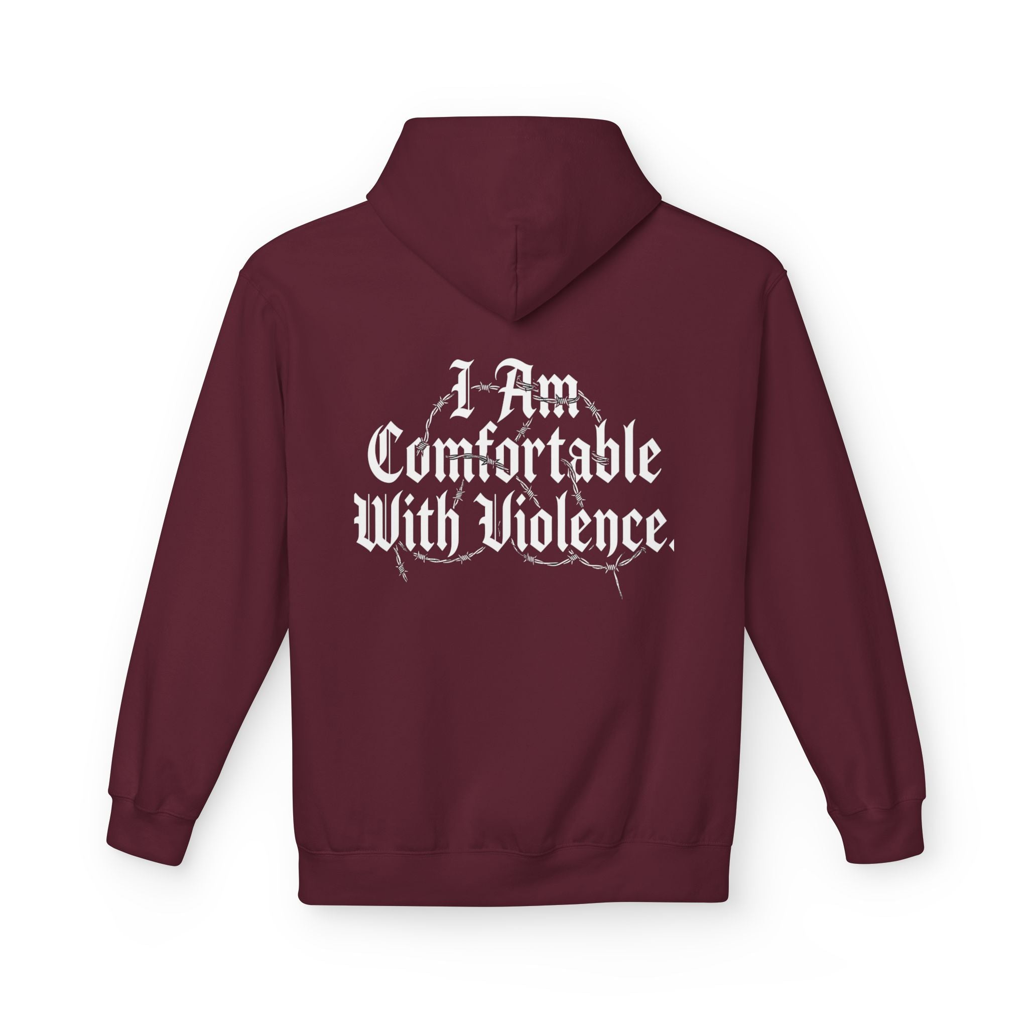 Hoodie - "I Am Comfortable With Violence" Gothic Back Print