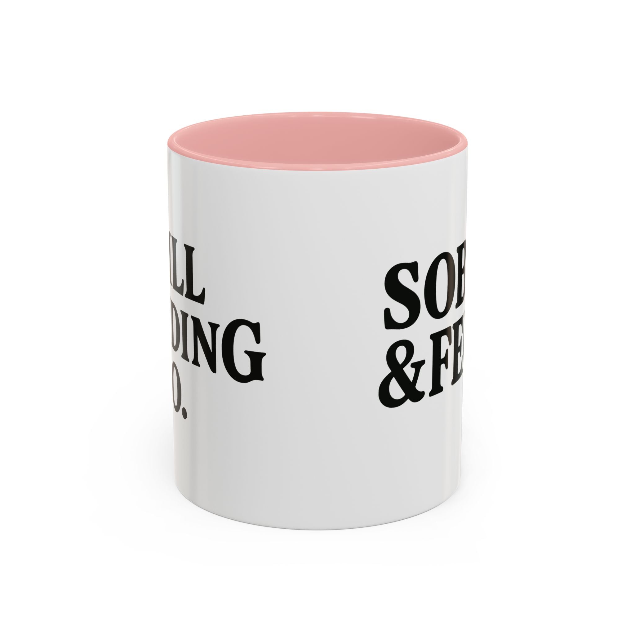 Sober & Feral Accent Coffee Mug — Funny Recovery Gift, 11/15oz Ceramic