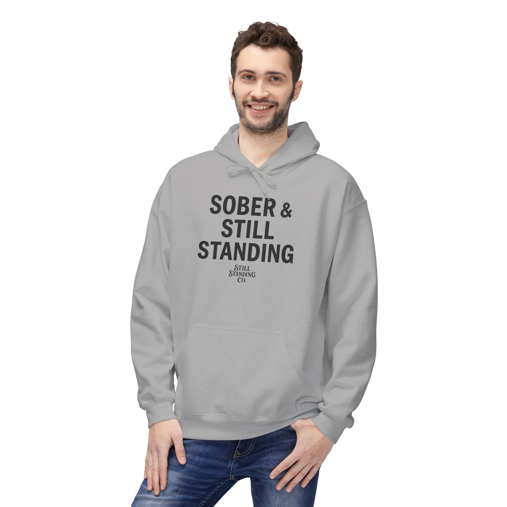 Hoodie — "Sober & Still Standing" Inspirational Recovery Pullover