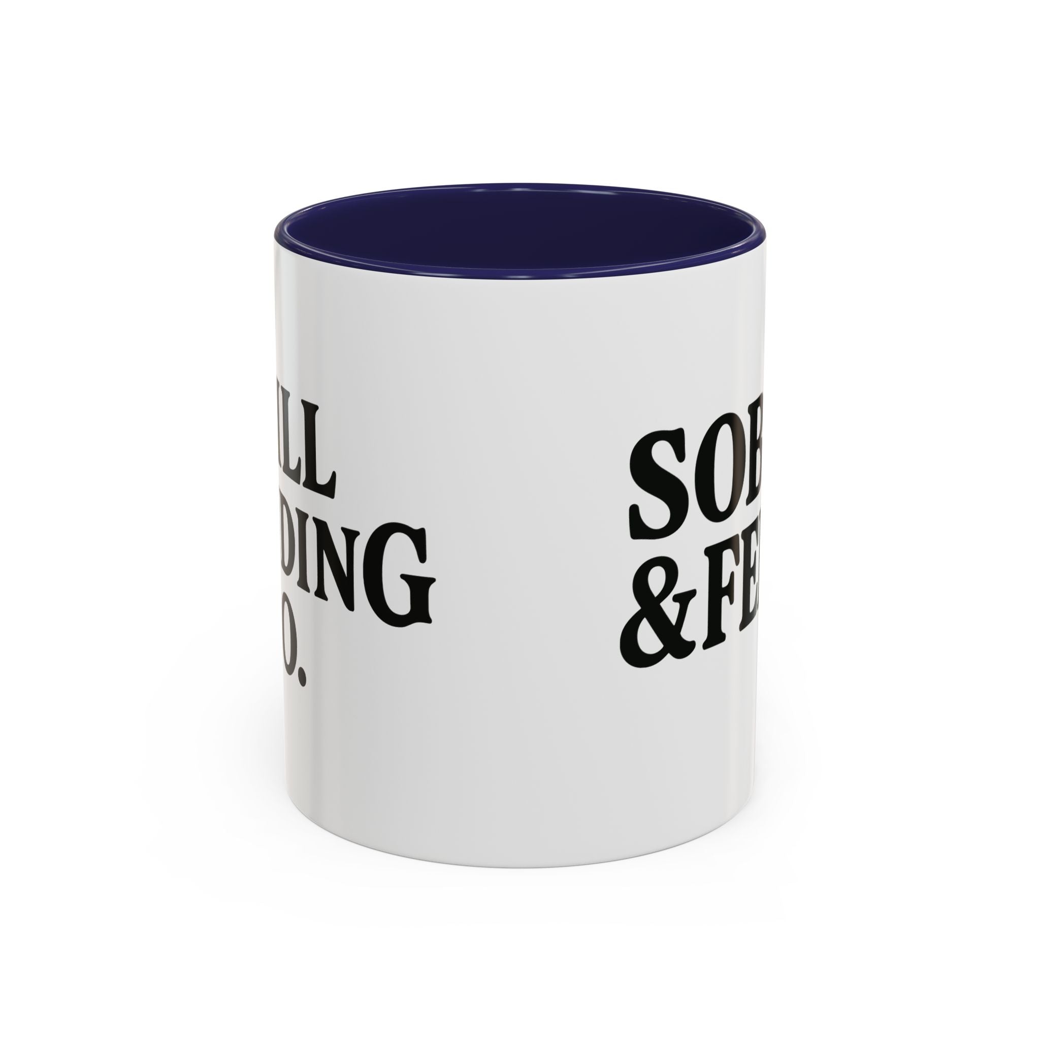 Sober & Feral Accent Coffee Mug — Funny Recovery Gift, 11/15oz Ceramic