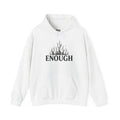 Enough Flame Hoodie — Minimal Empowerment Graphic Hoodie