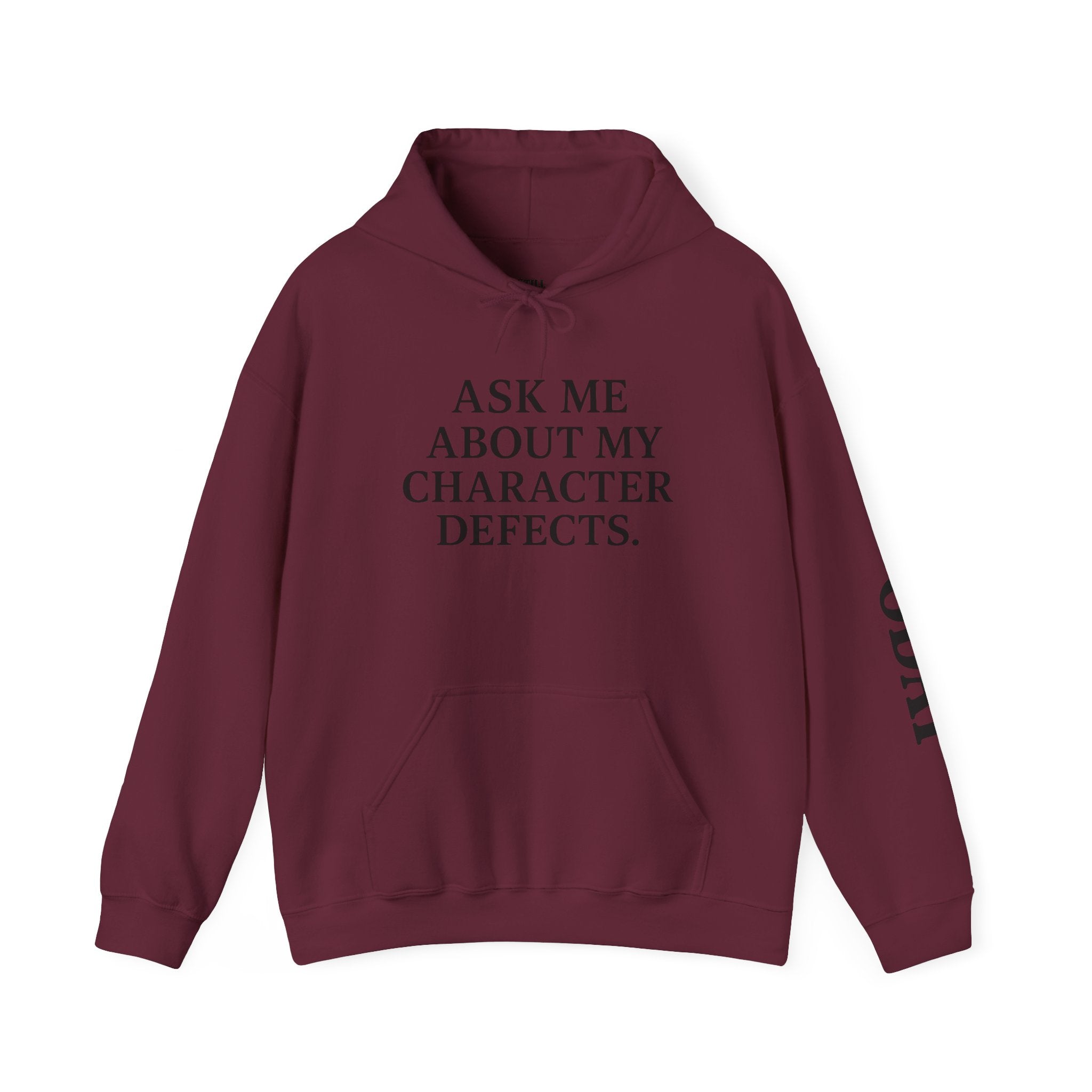 Ask Me About My Character Defects Hoodie — Still Standing Co. Graphic Pullover
