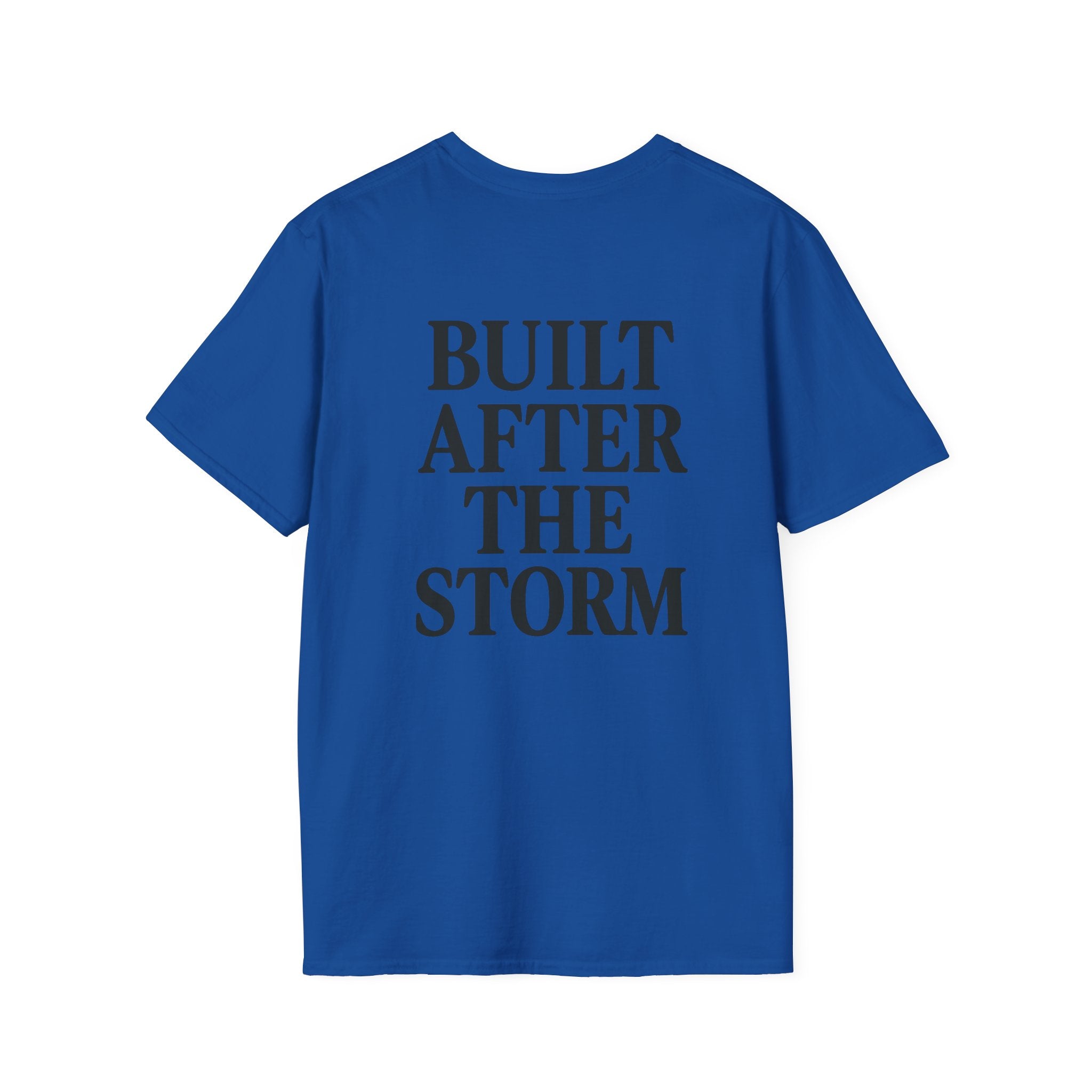 Built After the Storm T-Shirt