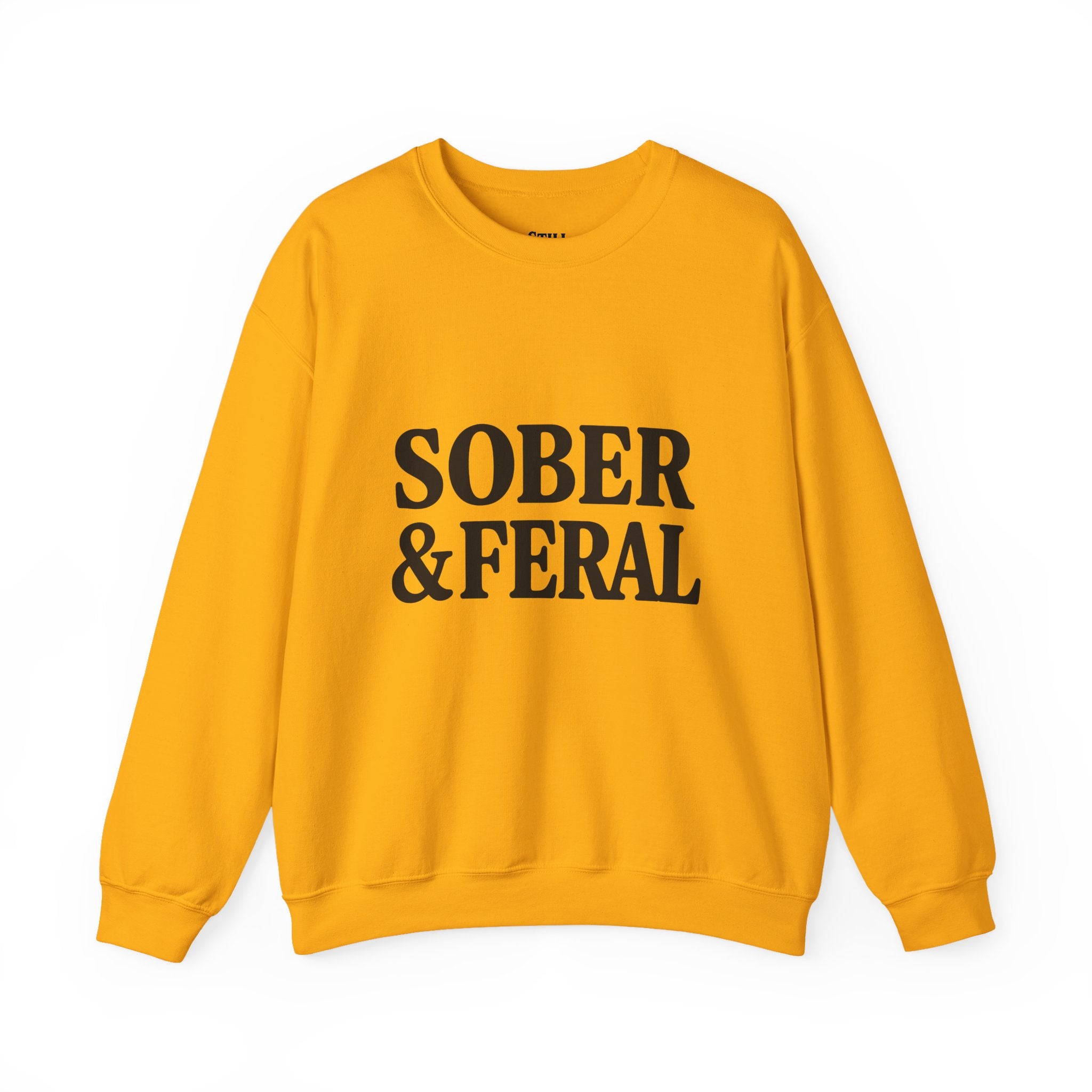 Sober & Feral Sweatshirt — “Still Standing Co.” Crewneck