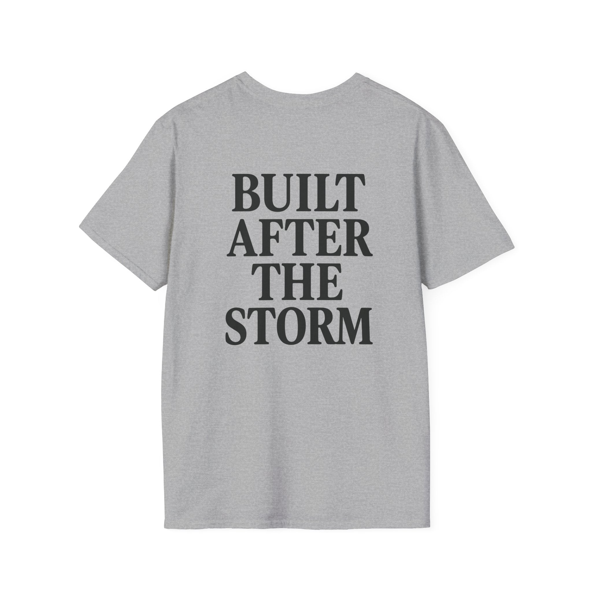 Built After the Storm T-Shirt
