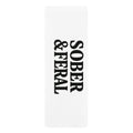 Yoga Mat — “Sober & Feral” Bold Typography Rubber Mat