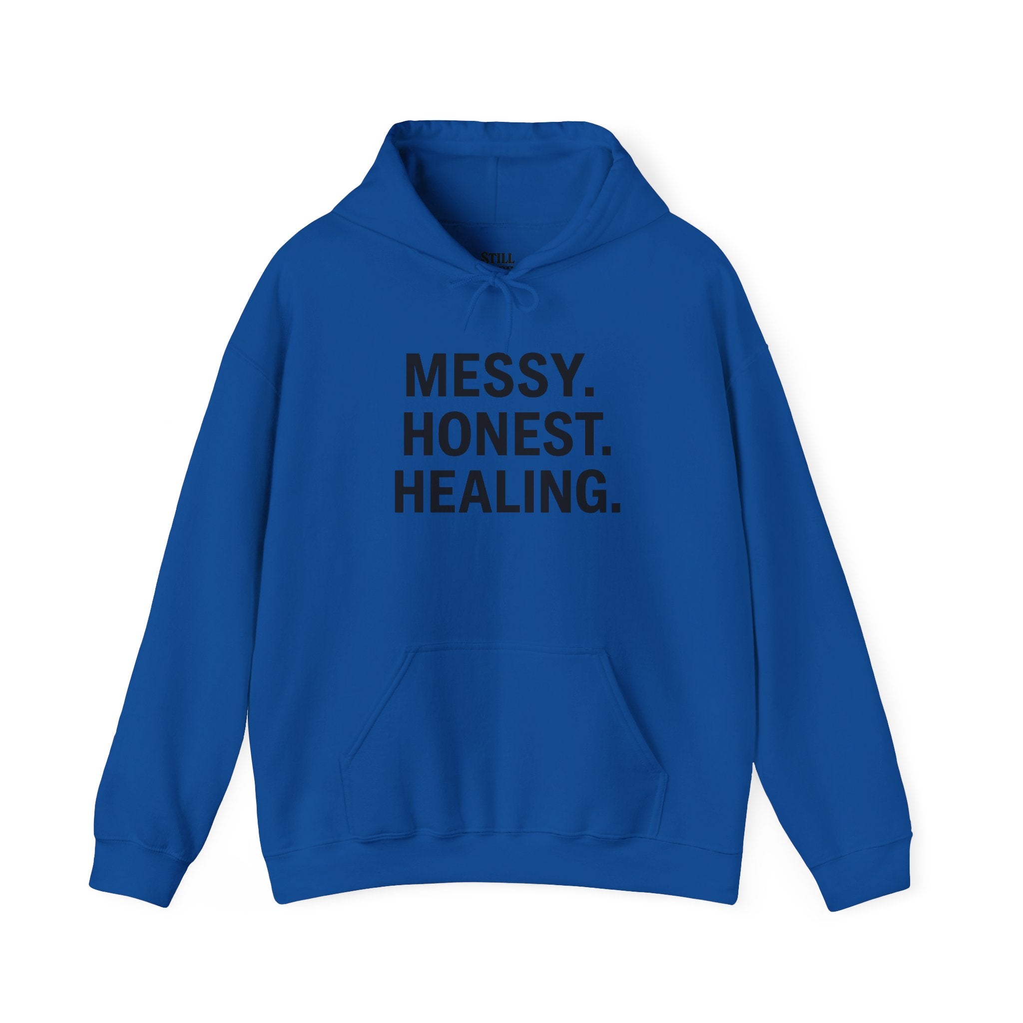 Hoodie — "Messy. Honest. Healing." Minimal Wellness Hoodie
