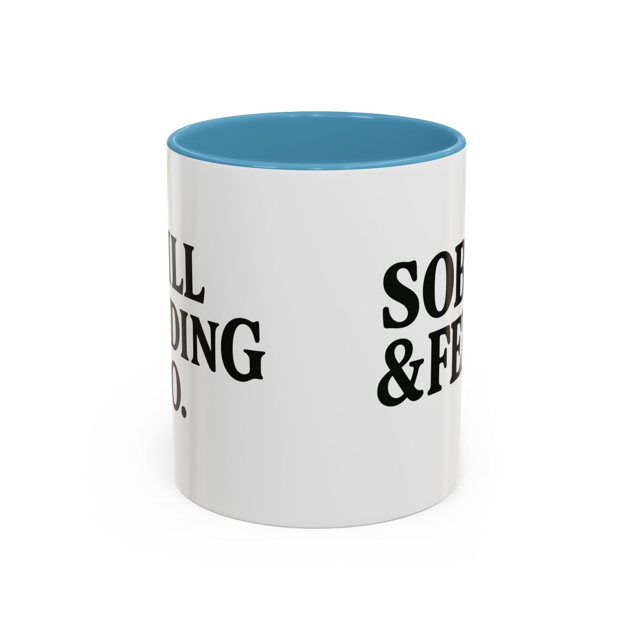 Sober & Feral Accent Coffee Mug — Funny Recovery Gift, 11/15oz Ceramic
