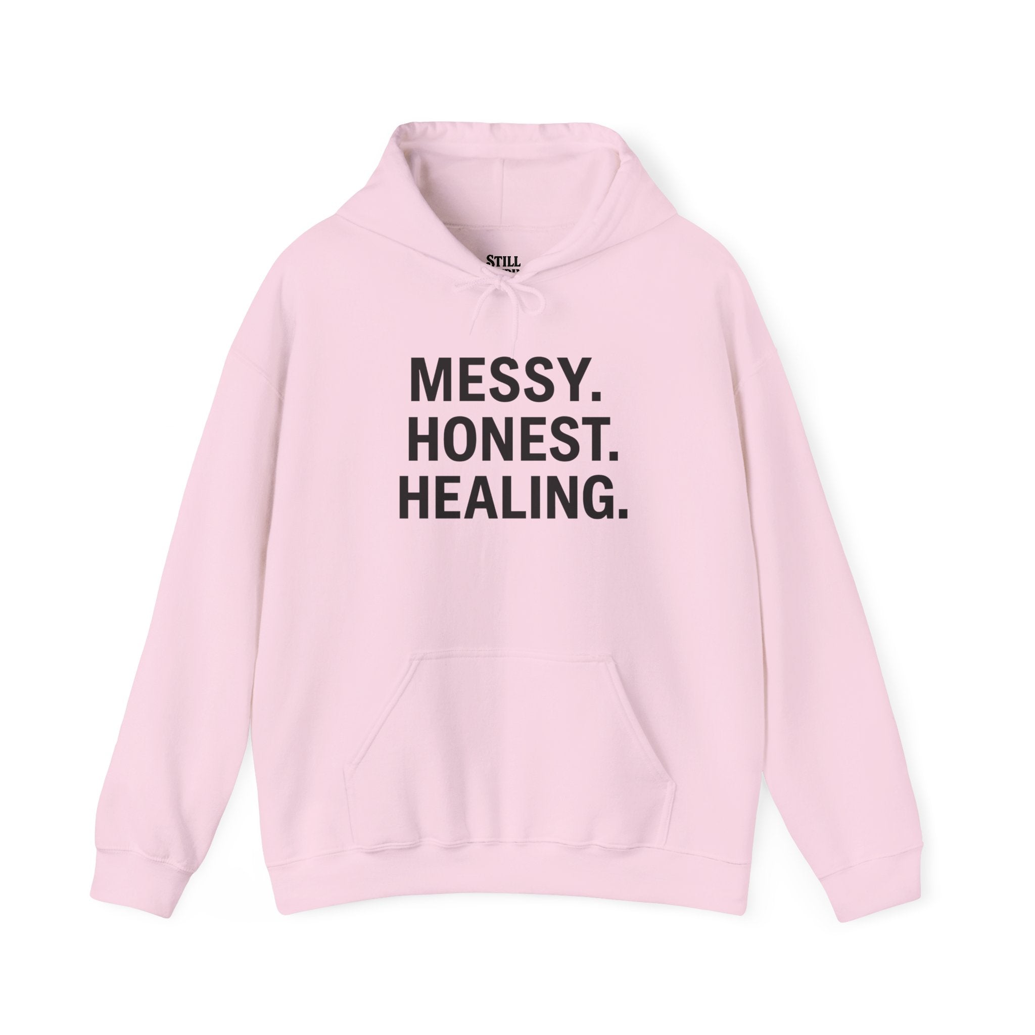 Hoodie — "Messy. Honest. Healing." Minimal Wellness Hoodie