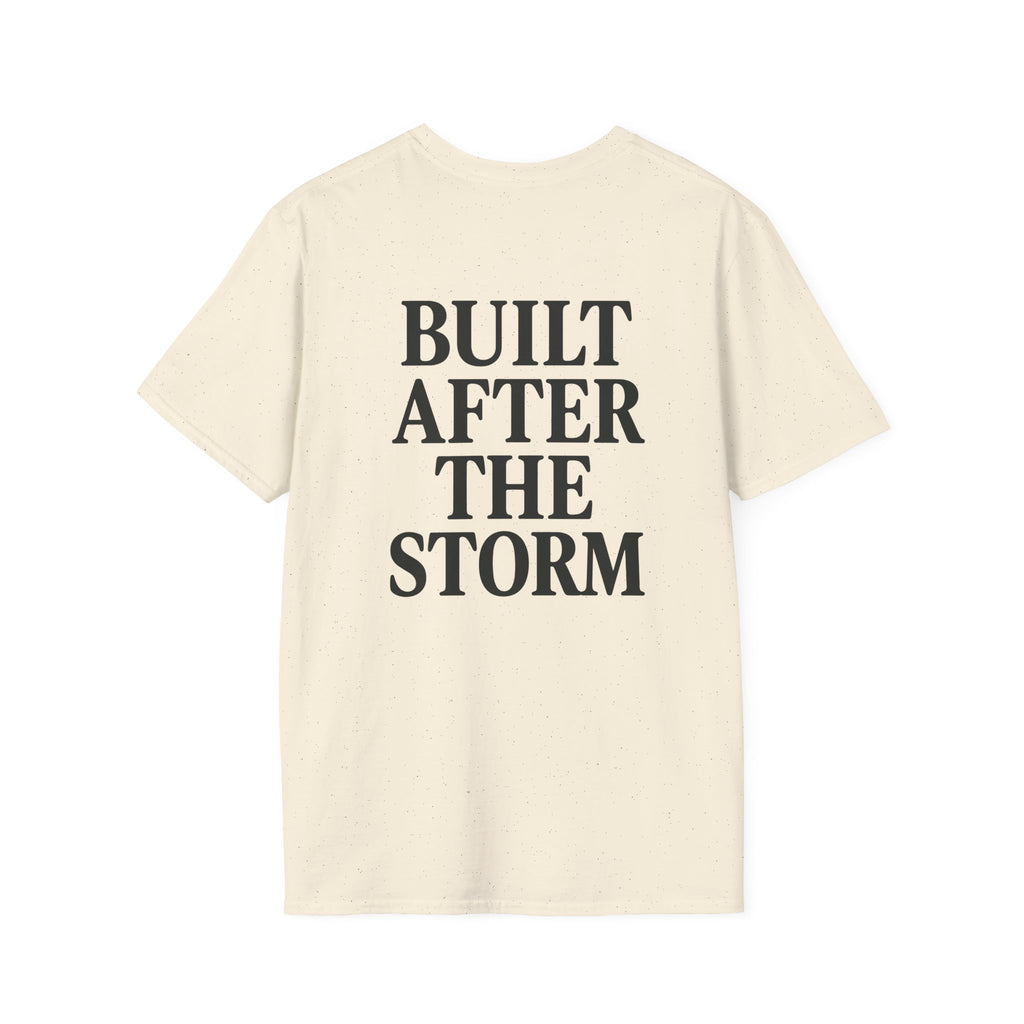 Built After the Storm T-Shirt