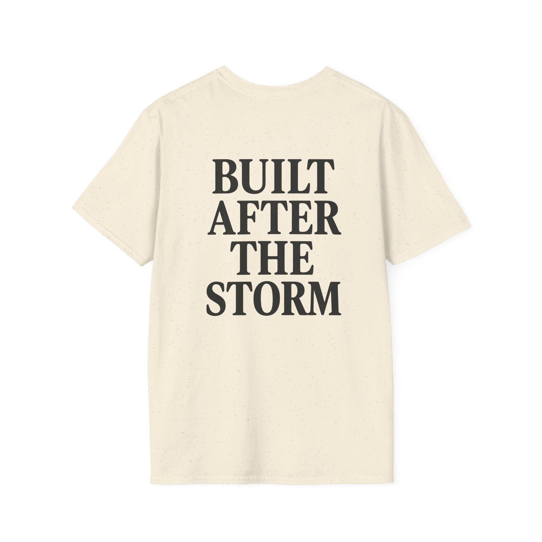 Built After the Storm T-Shirt