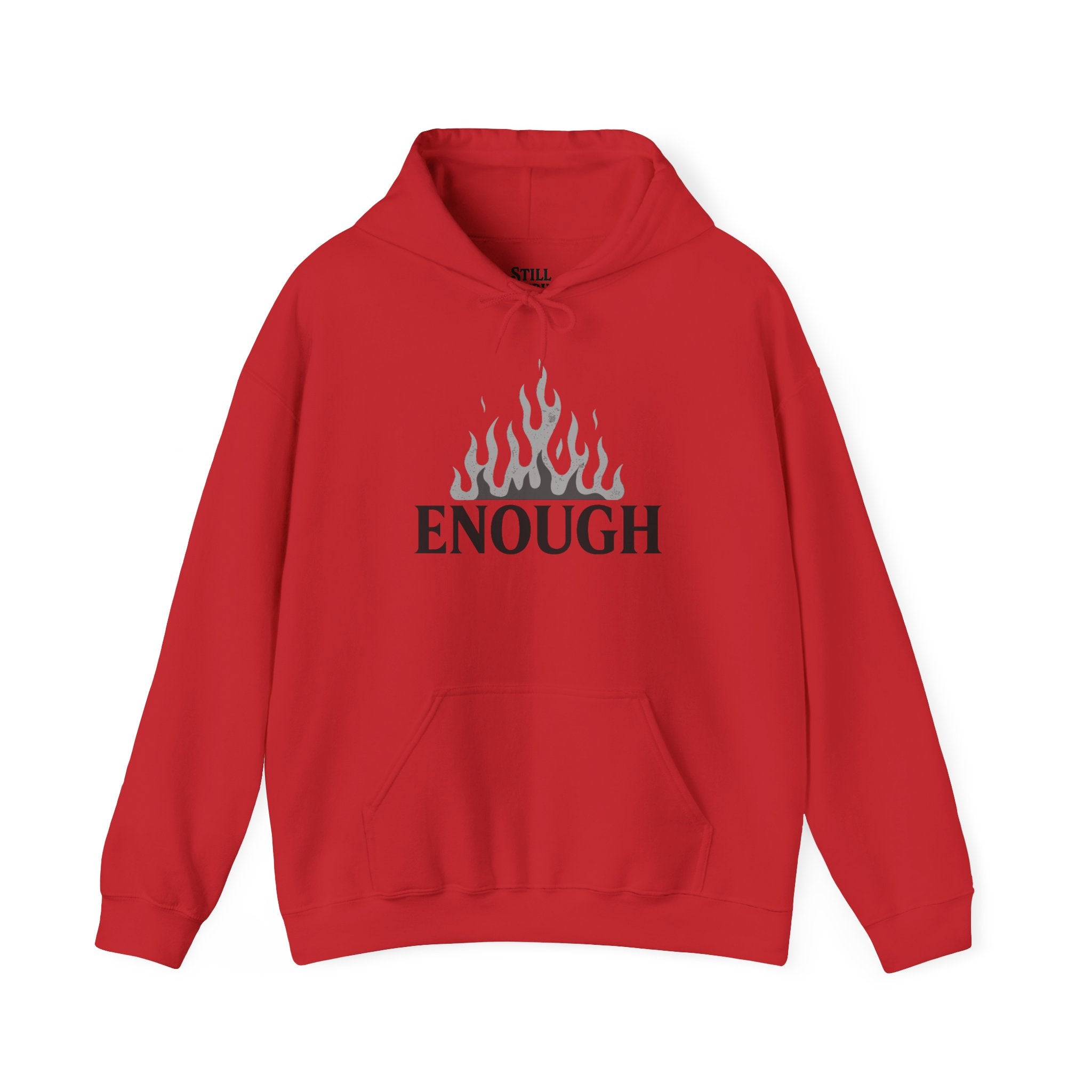 Enough Flame Hoodie — Minimal Empowerment Graphic Hoodie
