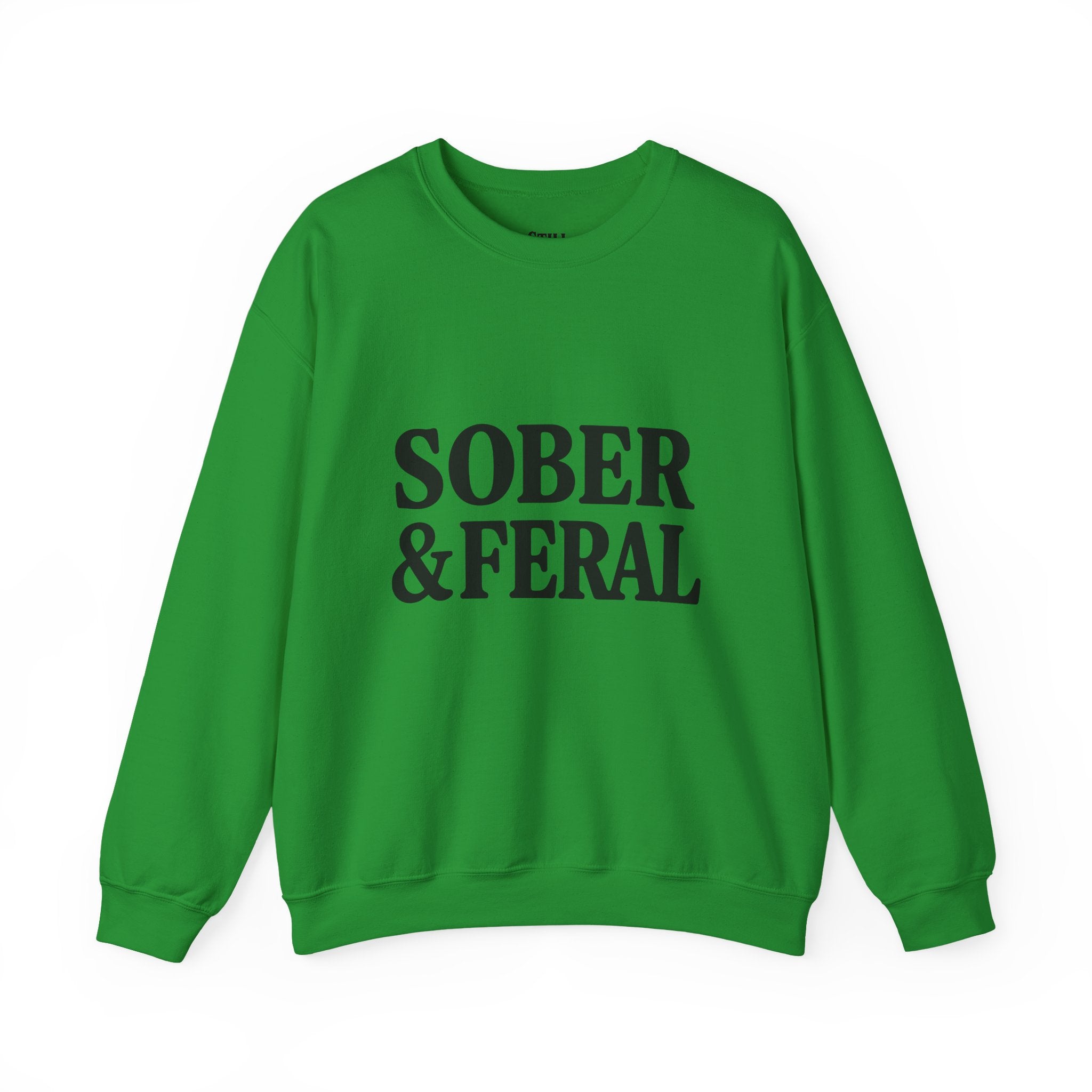Sober & Feral Sweatshirt — “Still Standing Co.” Crewneck